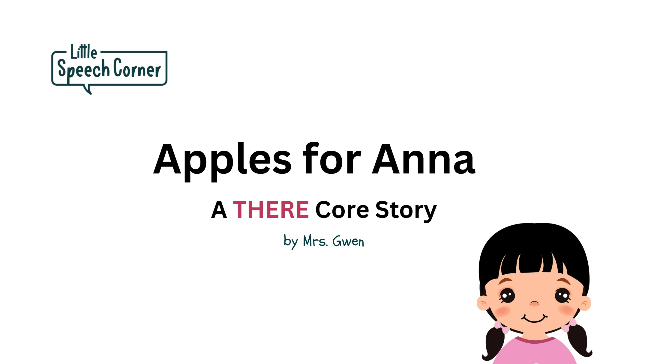 Apples for Anna — page 1 of 17. A THERE Core Story by Mrs. Gwen.